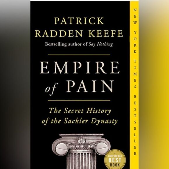Empire of Pain: The Secret History of the Sackler Dynasty, Patrick Radden Keefe - Picture 1 of 6